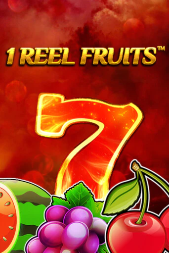 Демо игра 1 Reel Fruits играть онлайн | Casino X бесплатно