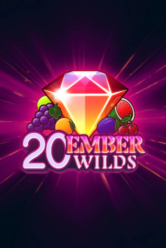 Демо игра 20 Ember Wilds играть онлайн | Casino X бесплатно