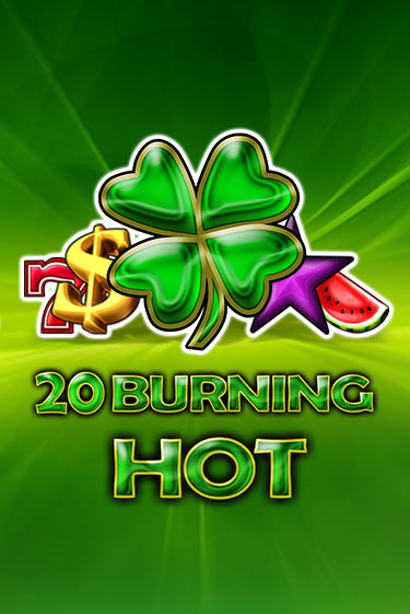 Демо игра 20 Burning Hot играть онлайн | Casino X бесплатно