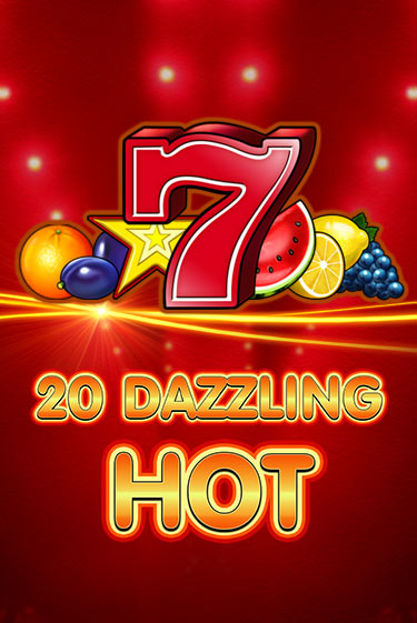 Демо игра 20 Dazzling Hot играть онлайн | Casino X бесплатно