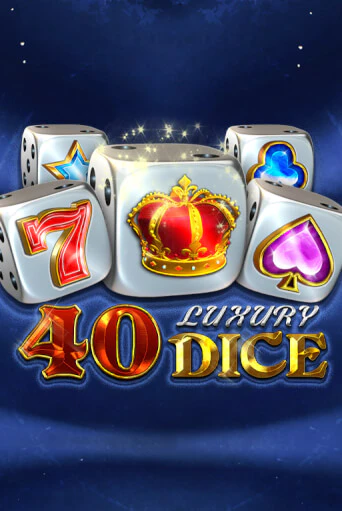 Демо игра 40 Luxury Dice играть онлайн | Casino X бесплатно