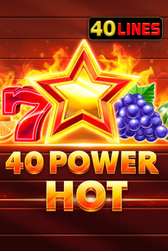 Демо игра 40 Power Hot играть онлайн | Casino X бесплатно