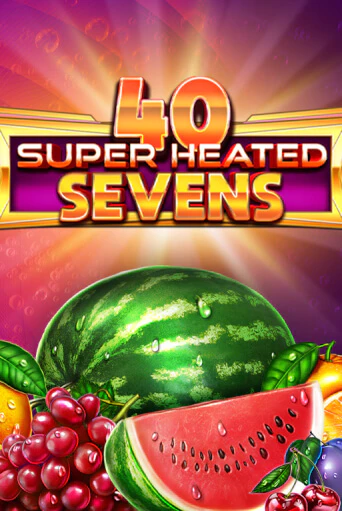 Демо игра 40 Super Heated Sevens играть онлайн | Casino X бесплатно