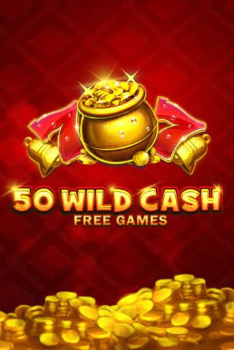 Демо игра 50 Wild Cash играть онлайн | Casino X бесплатно