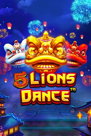 Демо игра 5 Lions Dance играть онлайн | Casino X бесплатно