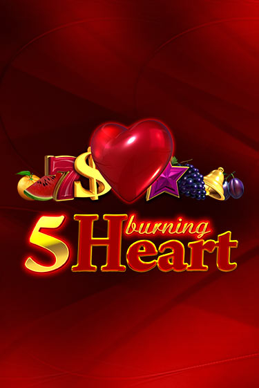 Демо игра 5 Burning Heart играть онлайн | Casino X бесплатно