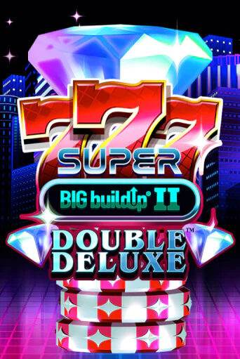 Демо игра 777 Super BIG BuildUp II Double Deluxe играть онлайн | Casino X бесплатно