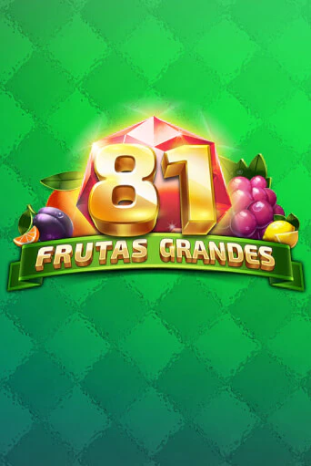 Демо игра 81 Frutas Grandes играть онлайн | Casino X бесплатно