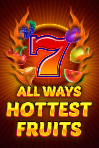 Демо игра All Ways Hottest Fruits играть онлайн | Casino X бесплатно