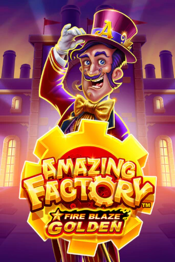 Демо игра Fire Blaze Golden: Amazing Factory играть онлайн | Casino X бесплатно