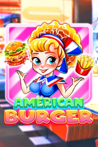 Демо игра American Burger играть онлайн | Casino X бесплатно