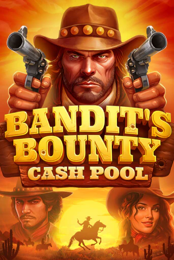 Демо игра Bandits Bounty: Cash Pool играть онлайн | Casino X бесплатно