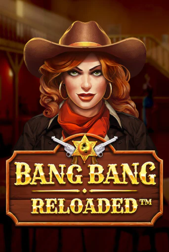 Демо игра Bang Bang Reloaded играть онлайн | Casino X бесплатно