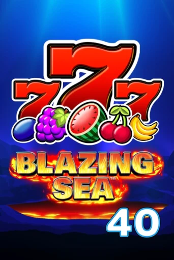 Демо игра Blazing Sea 40 играть онлайн | Casino X бесплатно