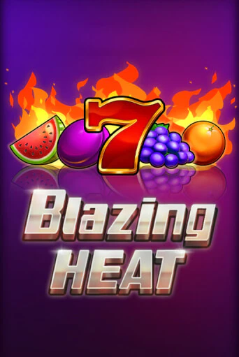 Демо игра Blazing Heat играть онлайн | Casino X бесплатно