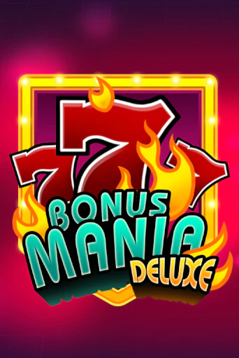 Демо игра Bonus Mania Deluxe играть онлайн | Casino X бесплатно