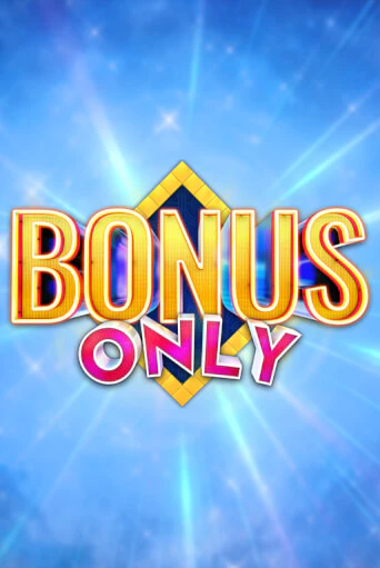 Демо игра Bonus Only играть онлайн | Casino X бесплатно