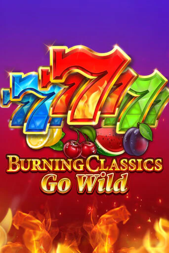 Демо игра Burning Classics Go Wild играть онлайн | Casino X бесплатно