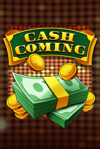 Демо игра Cash Coming играть онлайн | Casino X бесплатно