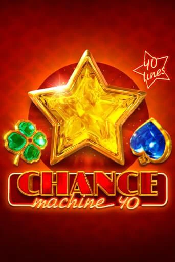 Демо игра Chance Machine 40 играть онлайн | Casino X бесплатно