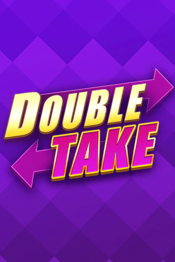 Демо игра Double Take играть онлайн | Casino X бесплатно