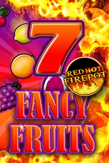 Демо игра Fancy Fruits Red Hot Firepot играть онлайн | Casino X бесплатно