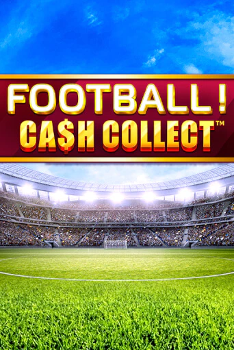 Демо игра Football - Cash Collect играть онлайн | Casino X бесплатно