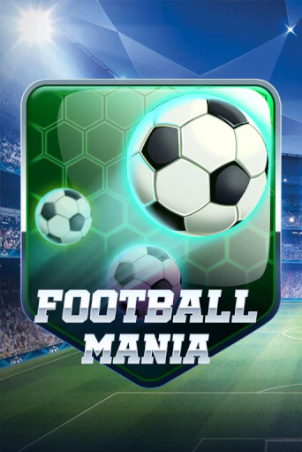 Демо игра Football Mania играть онлайн | Casino X бесплатно