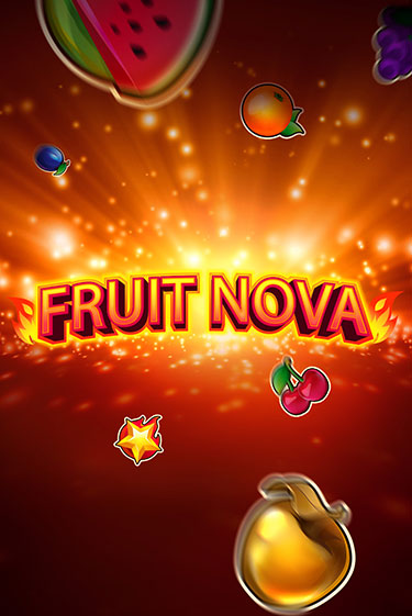 Демо игра Fruit Nova играть онлайн | Casino X бесплатно