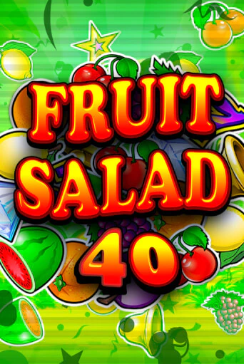 Демо игра Fruit Salad 40 играть онлайн | Casino X бесплатно