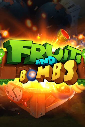 Демо игра Fruits and Bombs играть онлайн | Casino X бесплатно