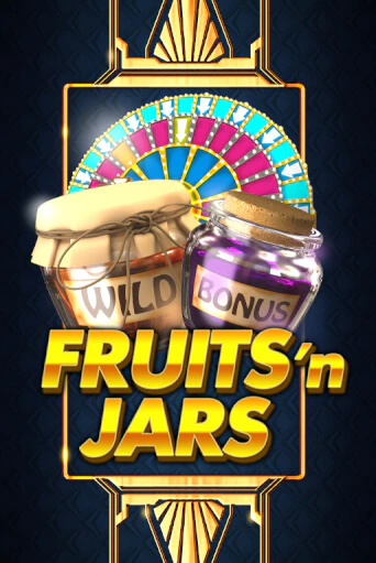 Демо игра Fruits´n Jars играть онлайн | Casino X бесплатно