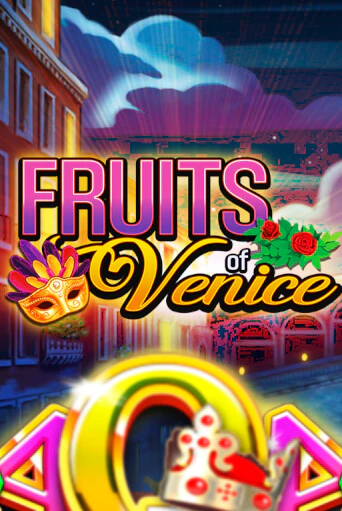 Демо игра Fruits of Venice играть онлайн | Casino X бесплатно