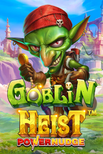 Демо игра Goblin Heist Powernudge играть онлайн | Casino X бесплатно