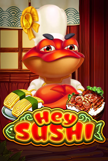 Демо игра Hey Sushi играть онлайн | Casino X бесплатно