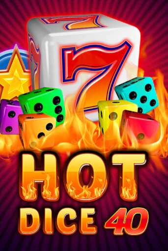 Демо игра Hot Dice 40 играть онлайн | Casino X бесплатно