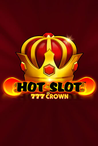 Демо игра Hot Slot™: 777 Crown играть онлайн | Casino X бесплатно