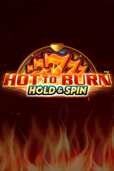 Демо игра Hot to Burn Hold and Spin играть онлайн | Casino X бесплатно