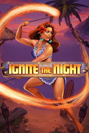 Демо игра Ignite the Night играть онлайн | Casino X бесплатно