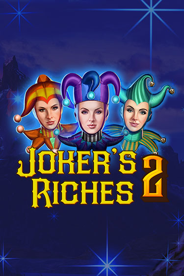 Демо игра Joker's Riches 2 играть онлайн | Casino X бесплатно