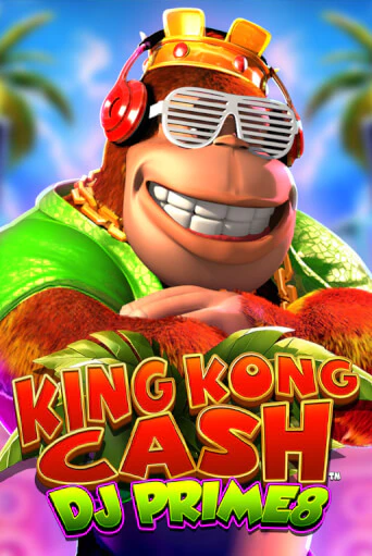 Демо игра King Kong Cash DJ Prime8 играть онлайн | Casino X бесплатно