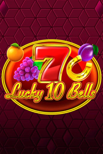 Демо игра Lucky 10 Bells играть онлайн | Casino X бесплатно