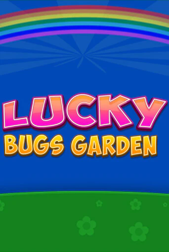 Демо игра Lucky Bugs Garden играть онлайн | Casino X бесплатно