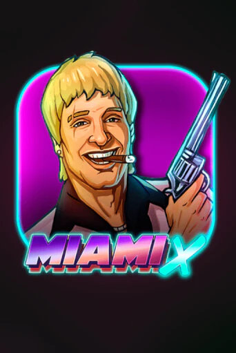 Демо игра MiamiX играть онлайн | Casino X бесплатно