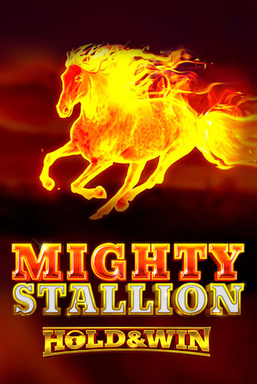 Демо игра Mighty Stallion: Hold & Win играть онлайн | Casino X бесплатно