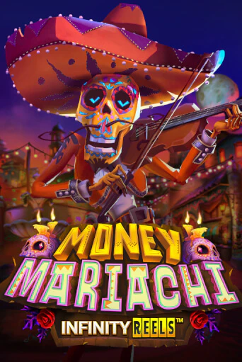 Демо игра Money Mariachi Infinity Reels играть онлайн | Casino X бесплатно