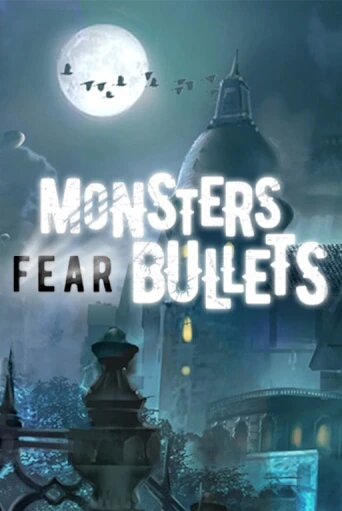 Демо игра Monsters Fear Bullets играть онлайн | Casino X бесплатно