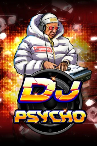 Демо игра DJ Psycho играть онлайн | Casino X бесплатно