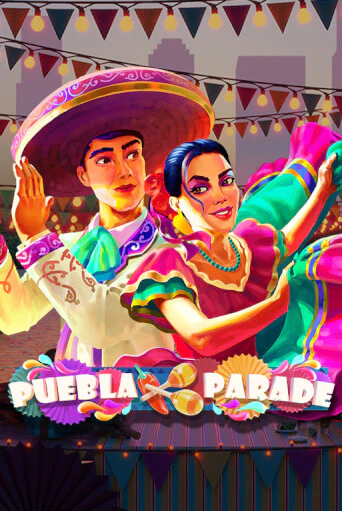 Демо игра Puebla Parade играть онлайн | Casino X бесплатно