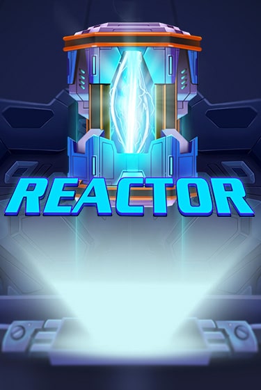 Демо игра Reactor играть онлайн | Casino X бесплатно